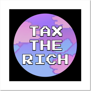 Tax The Rich Posters and Art